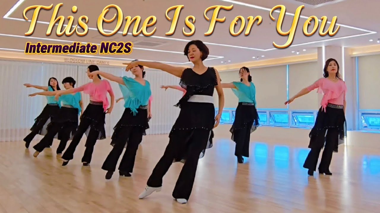 This One Is For You Line dance/Intermediate NC2S/ 디스 원 이스 포 유 라인댄스/블라썸일요크루 
