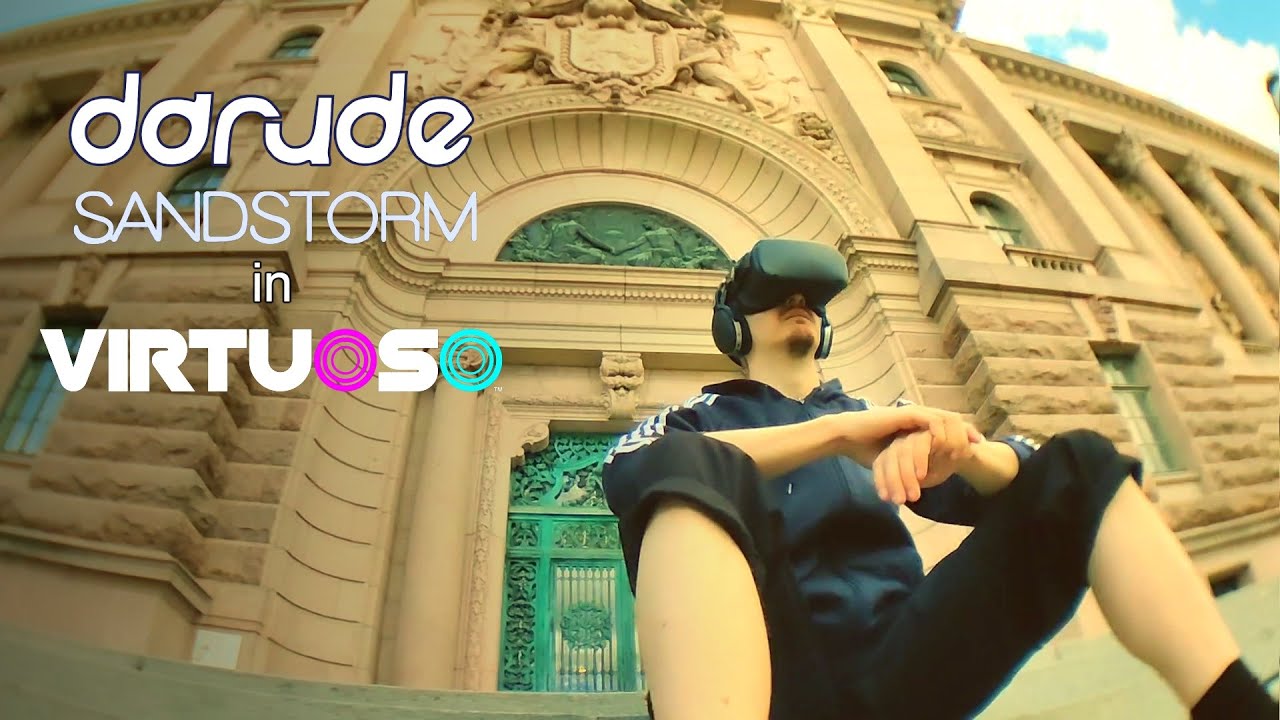 Darude Sandstorm in Virtuoso (VR)
