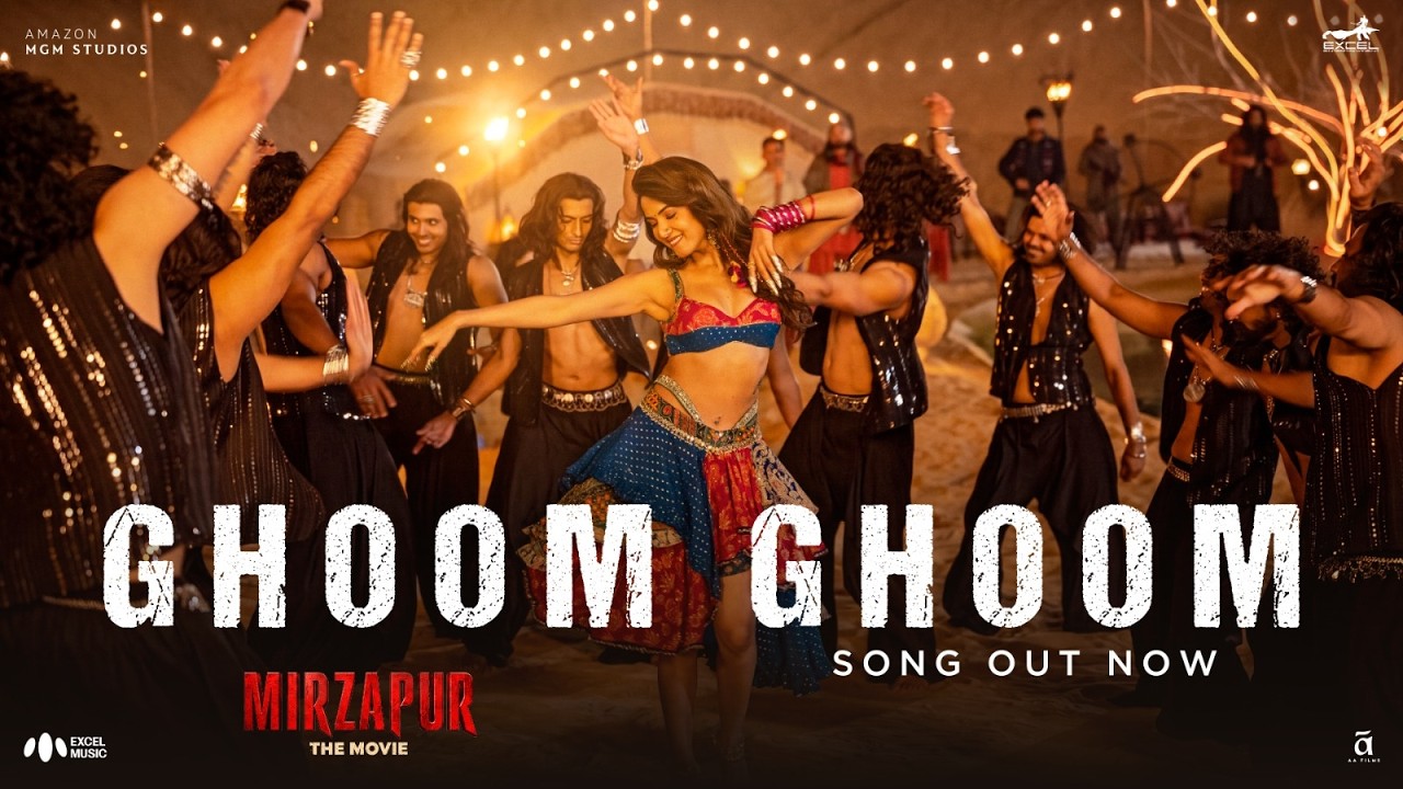 Ghoom Ghoom (Official Video) Hindi | Mirzapur The Movie |Sonal C | Rashmeet Kaur | Ray | Kumaar