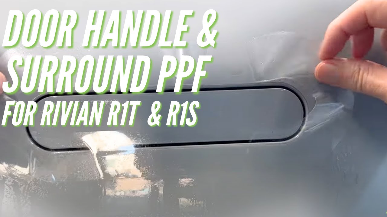Door Handle PPF for Rivian R1T & R1S
