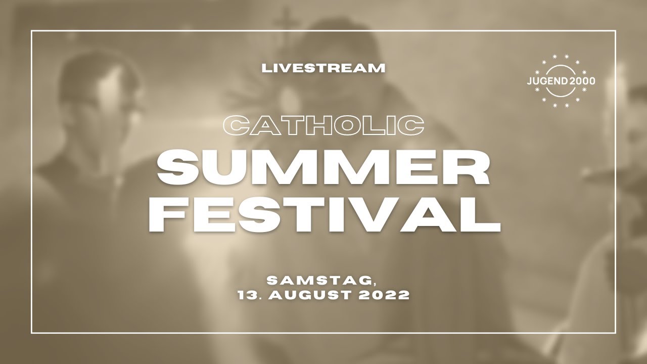 Catholic Summer Festival - TAG 3