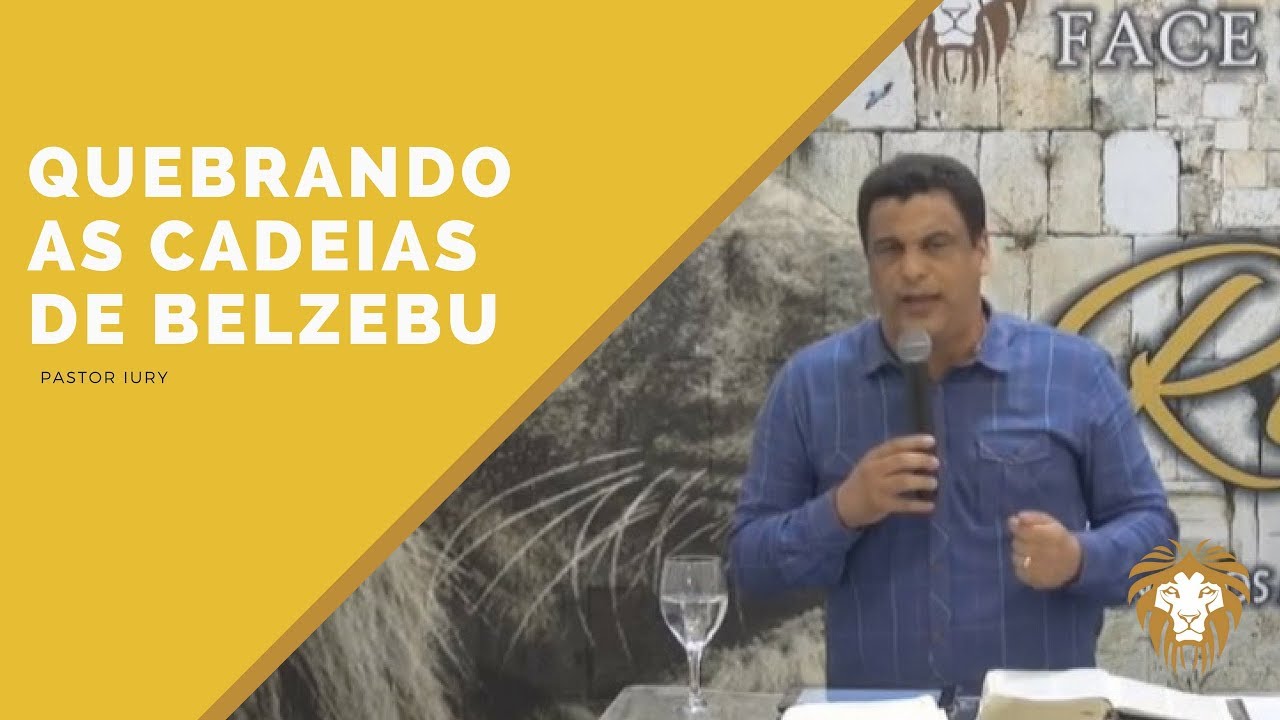 Quebrando as cadeias de Belzebu - Pr. João Iury - 26/12/2017