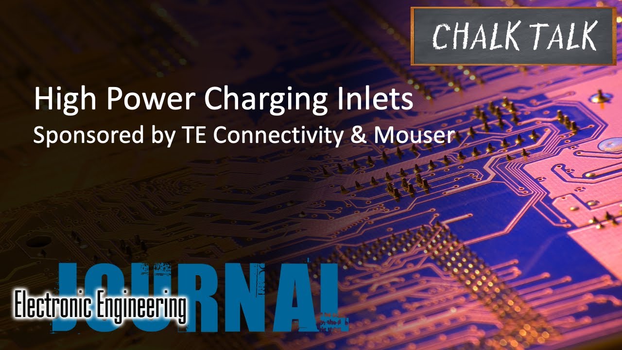 High Power Charging Inlets -- TE Connectivity and Mouser Electronics