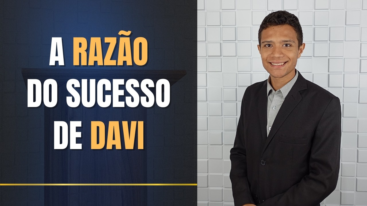 Essa é a razão do sucesso do rei Davi | Palavra que Edifica