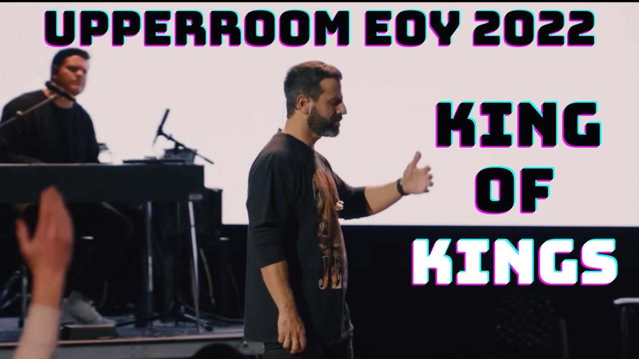 King of Kings || Jesus Image & Michael Koulianos || UpperRoom End of the Year Conference 2022