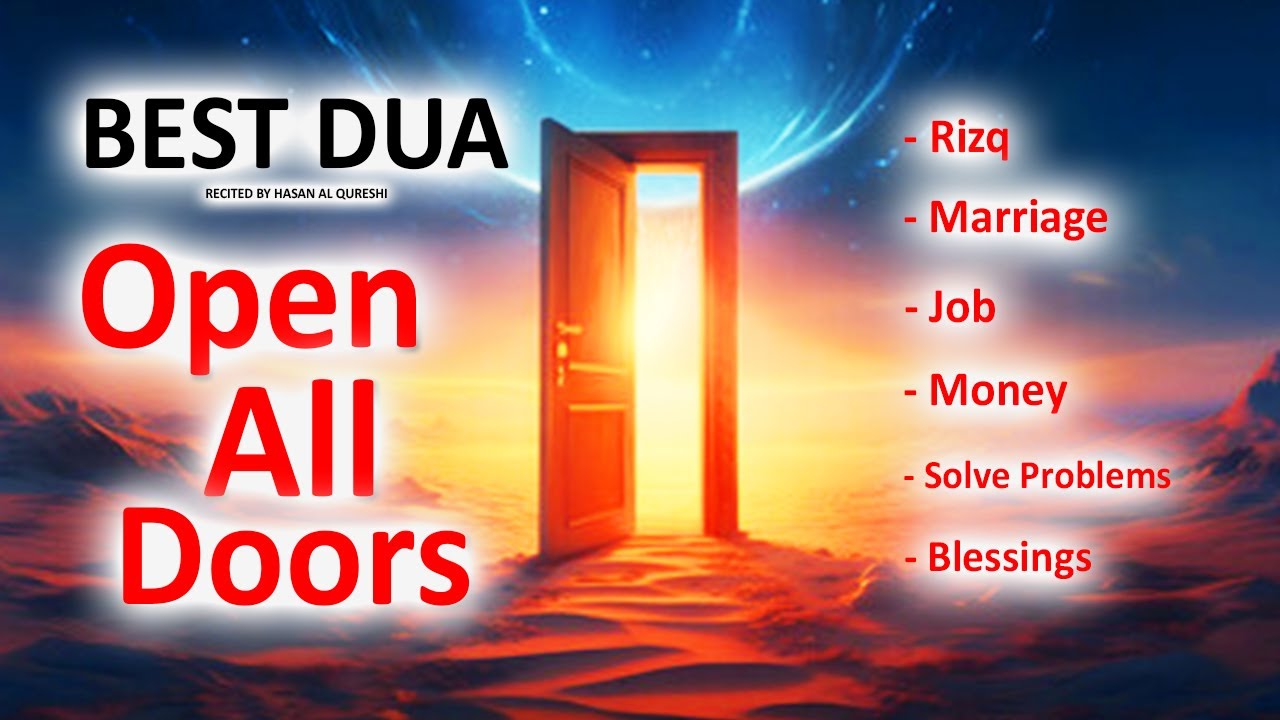 Keep Listening This Dua To Open All The Doors in Your Life From Allah!! INSHA'ALLAH
