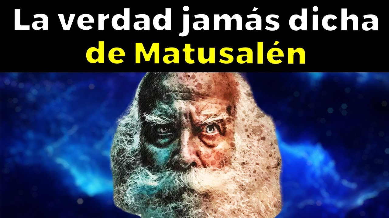 La verdad jamás dicha de Matusalén en la Biblia, el hijo de Enoc