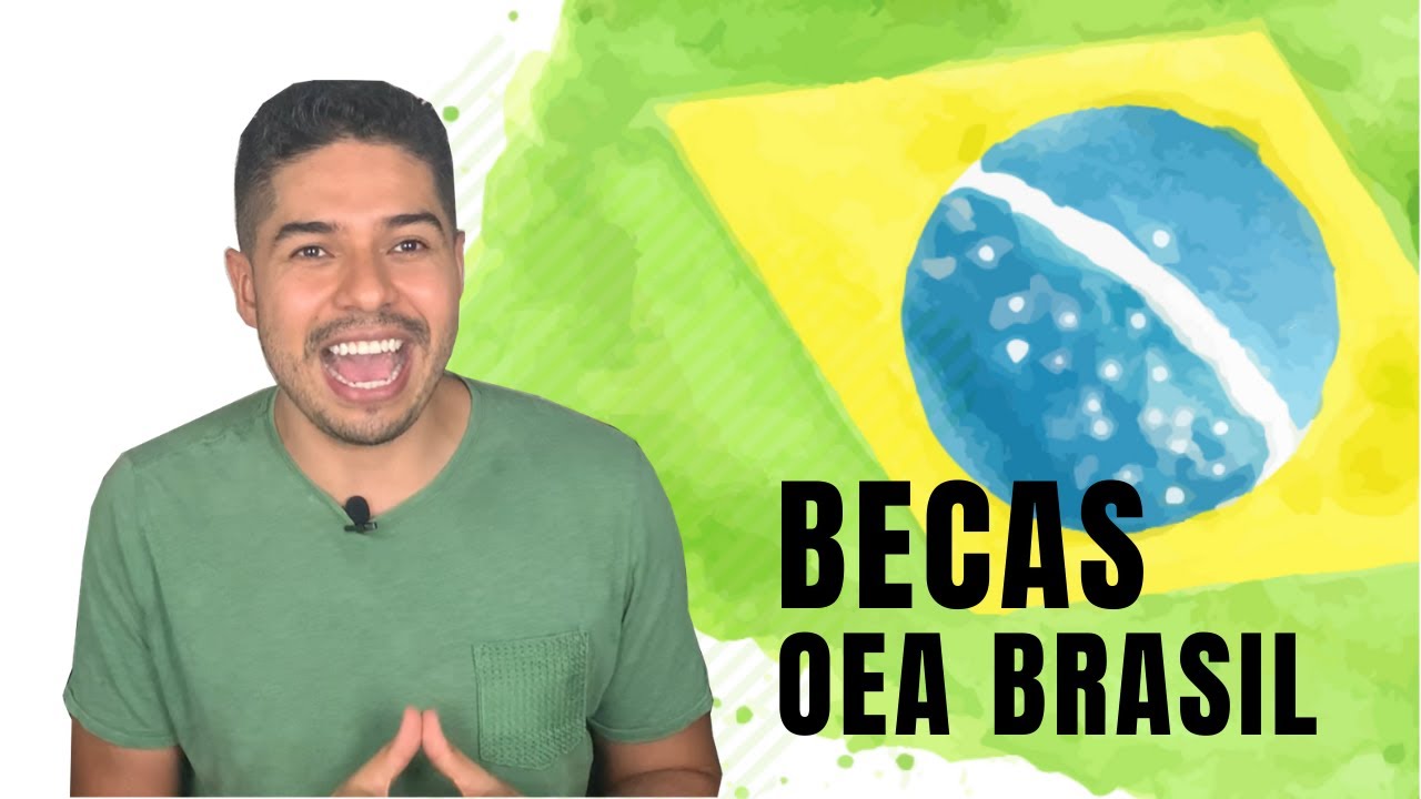 Becas OEA Brasil para Posgrado: Todo lo que Necesitas Saber | Omar Llerena