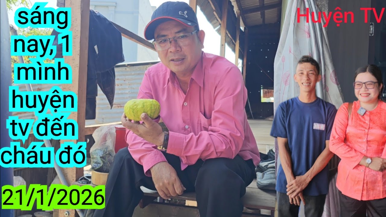 SÁNG NAY 1 MÌNH HUYỆN TV ĐẾN CHÁU ĐÓ