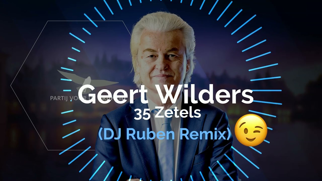 Geert Wilders PVV 35 Zetels (DJ Ruben Remix)