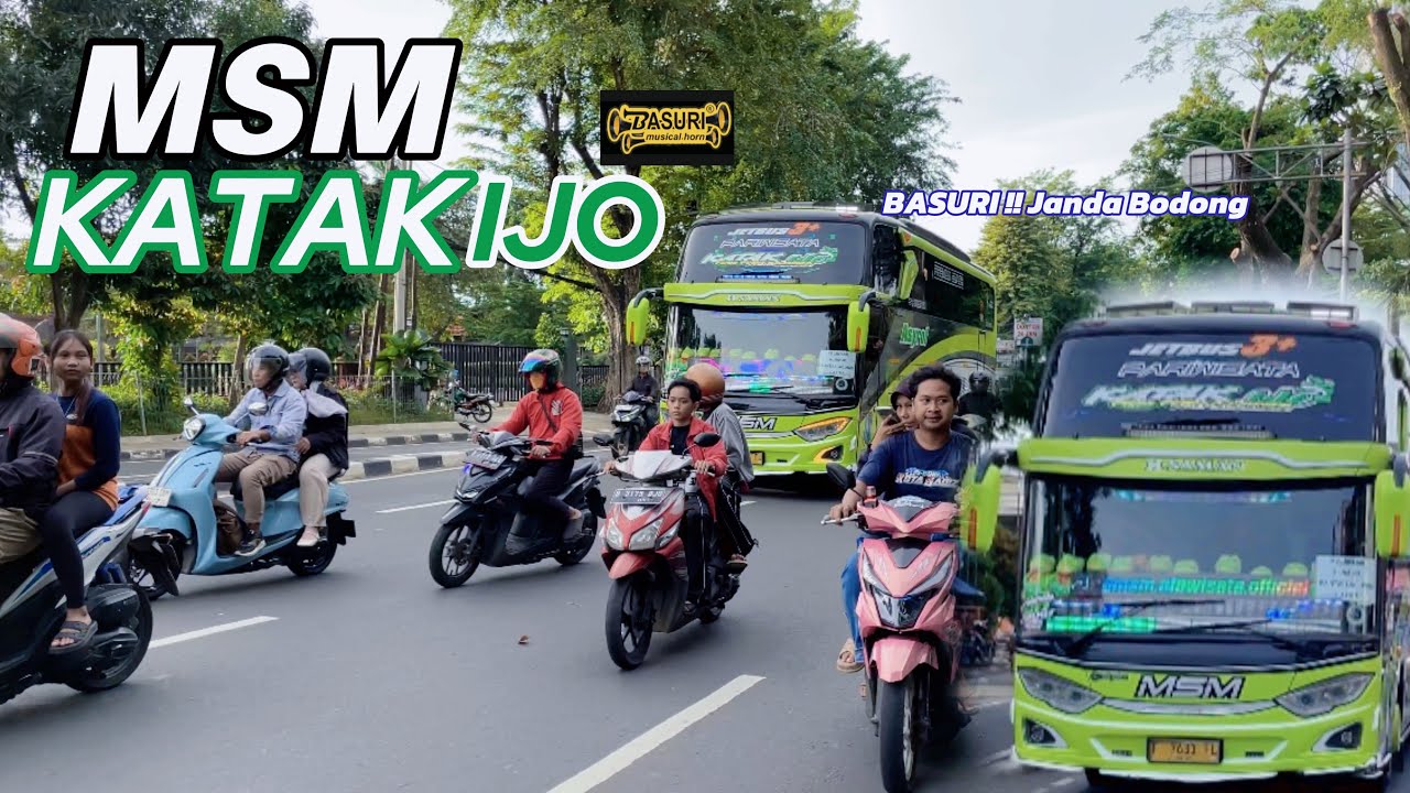 BUS MSM KATAK IJO - FULL BASURI NADA BARUNYA 