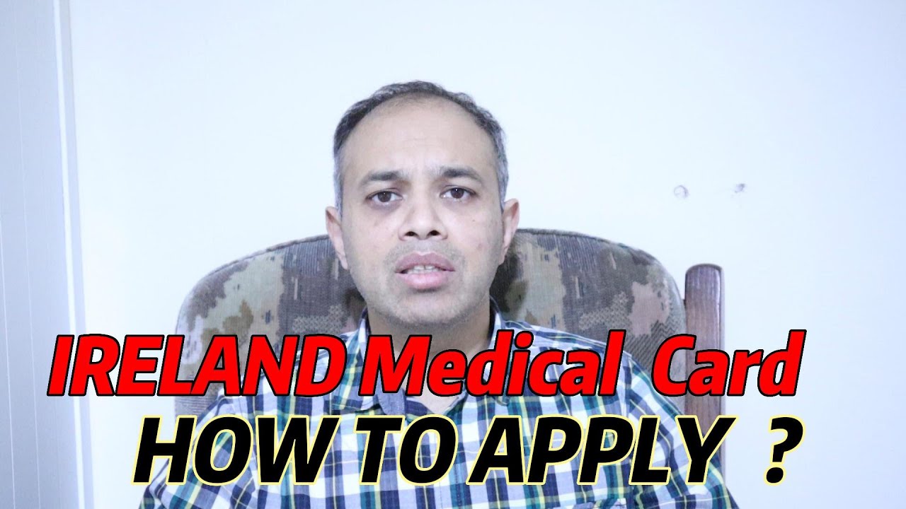 IRELAND MEDICAL CARD .. HOW TO APPLY ??  আয়ারল্যান্ডে  কিভাবে MEDICAL  CARD APPLY করবেন ?