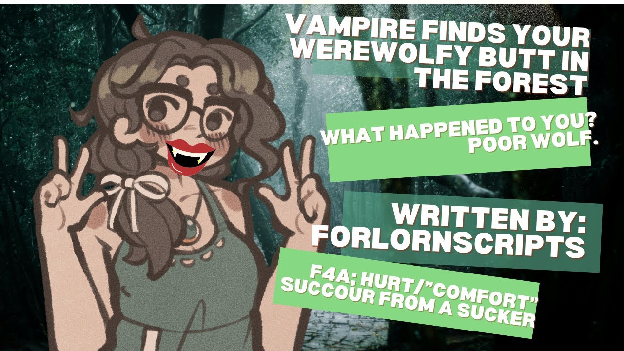 [F4A][Vampire finds you, an injured werewolf, on vampire turf][Hurt/