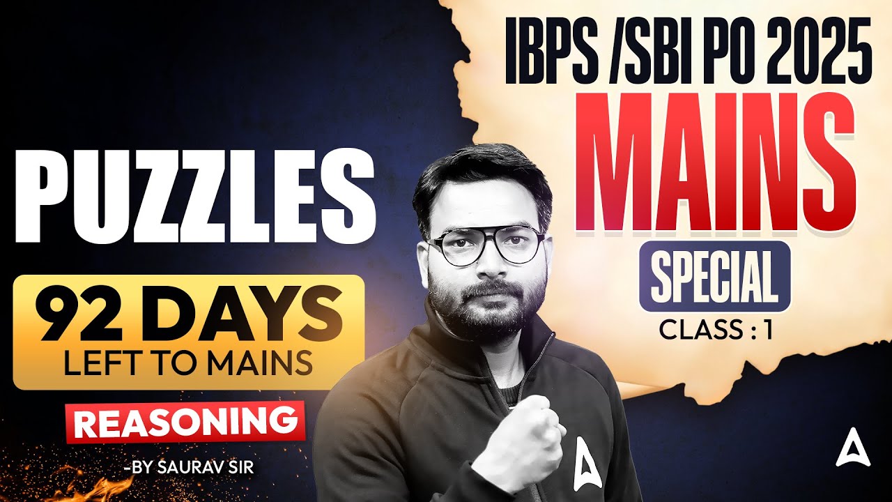 IBPS/SBI PO Mains 2025 | Mains Special Puzzles | Reasoning By Saurav sir