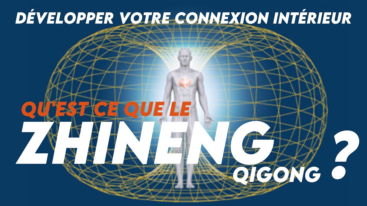 Qu'est-ce que le ZHINENG QIGONG ?