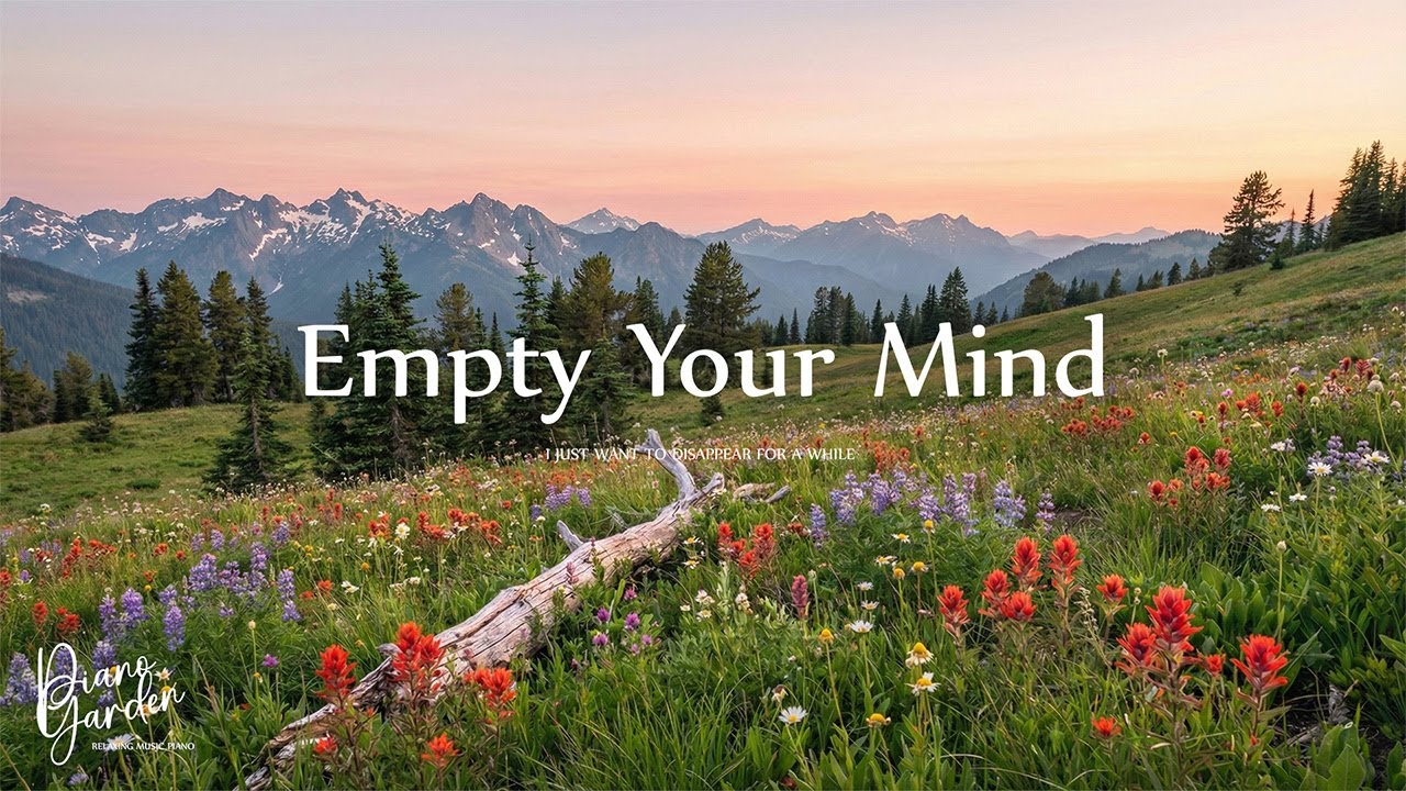 I Just Want To Disappear For A While ☁️ Calming Piano Music to Empty Your Mind & Sleep Deeply