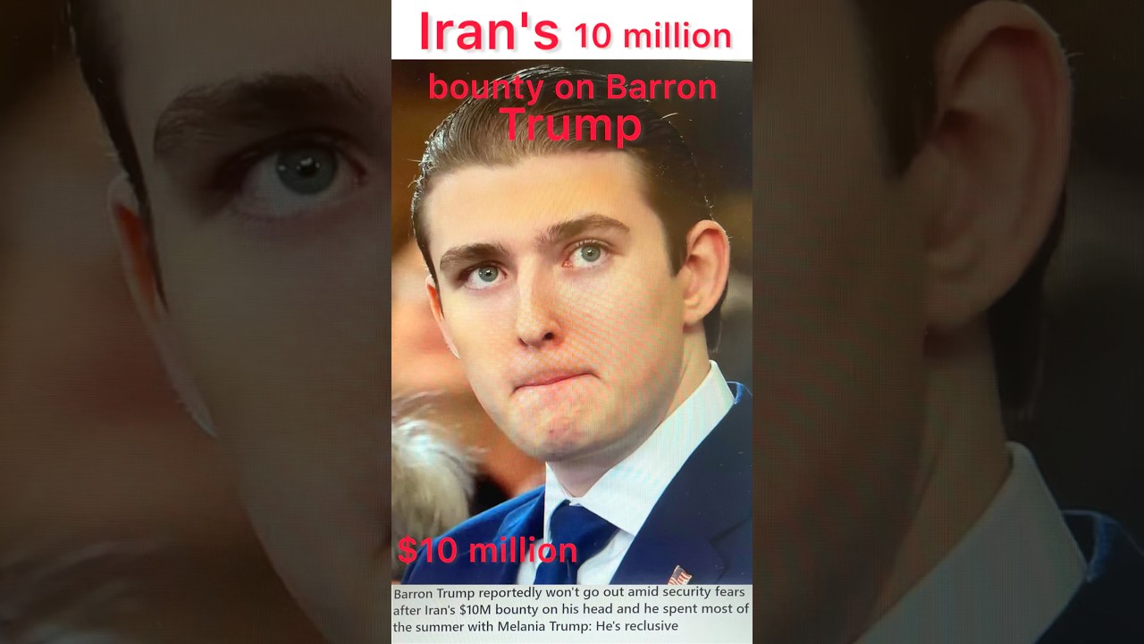 Iran's $10 million bounty on Barron Trump