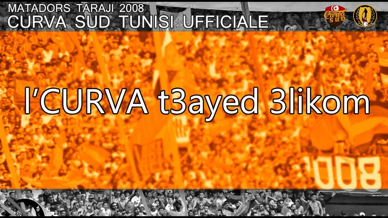 CURVA SUD T3ayed 3likom | MATADORS TARAJI