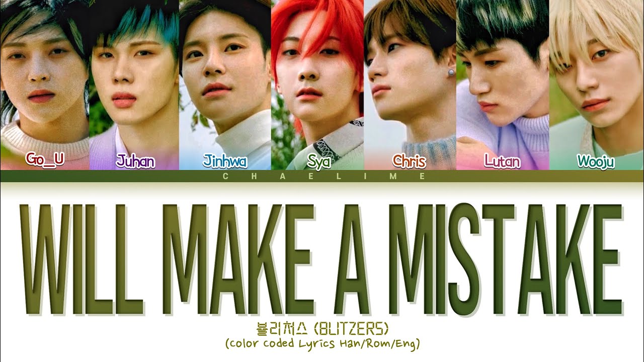 BLITZERS 'Will Make a Mistake' Lyrics 블리처스 '실수 좀 할게' 가사