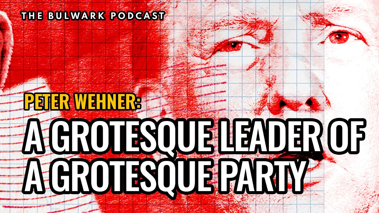 Peter Wehner: A Grotesque Leader of a Grotesque Party | The Bulwark Podcast