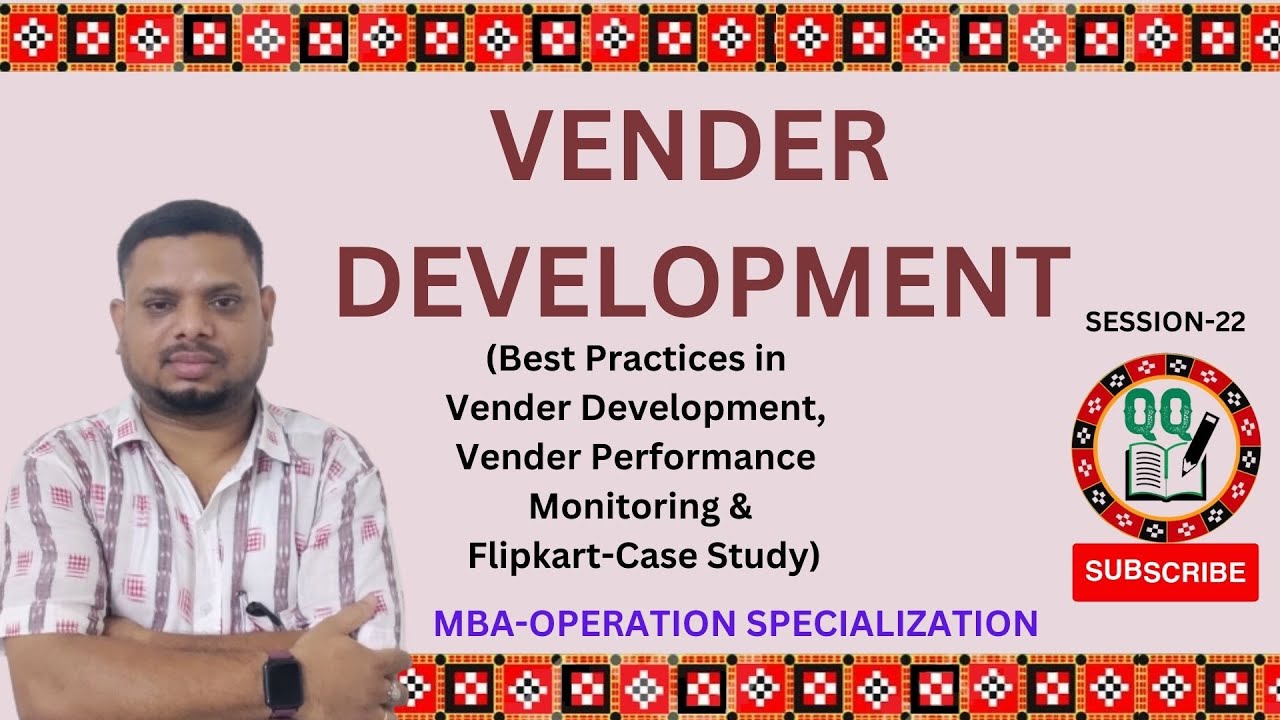 Vendor Development -Supply Chain Management-MBA Operation Specialization