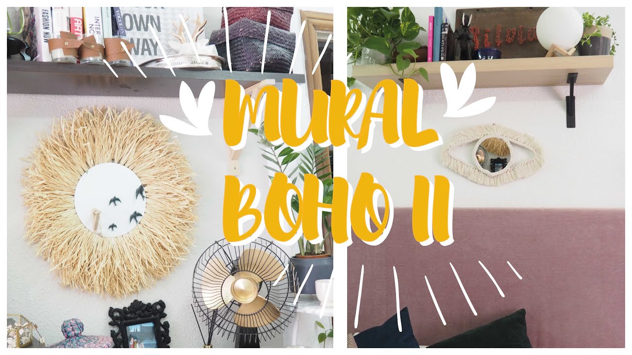 DIY MURAL BOHO ⭐🧺 | PARTE 2 | CREA tu propia PARED de estilo boho de manera ECONÓMICA y FÁCIL