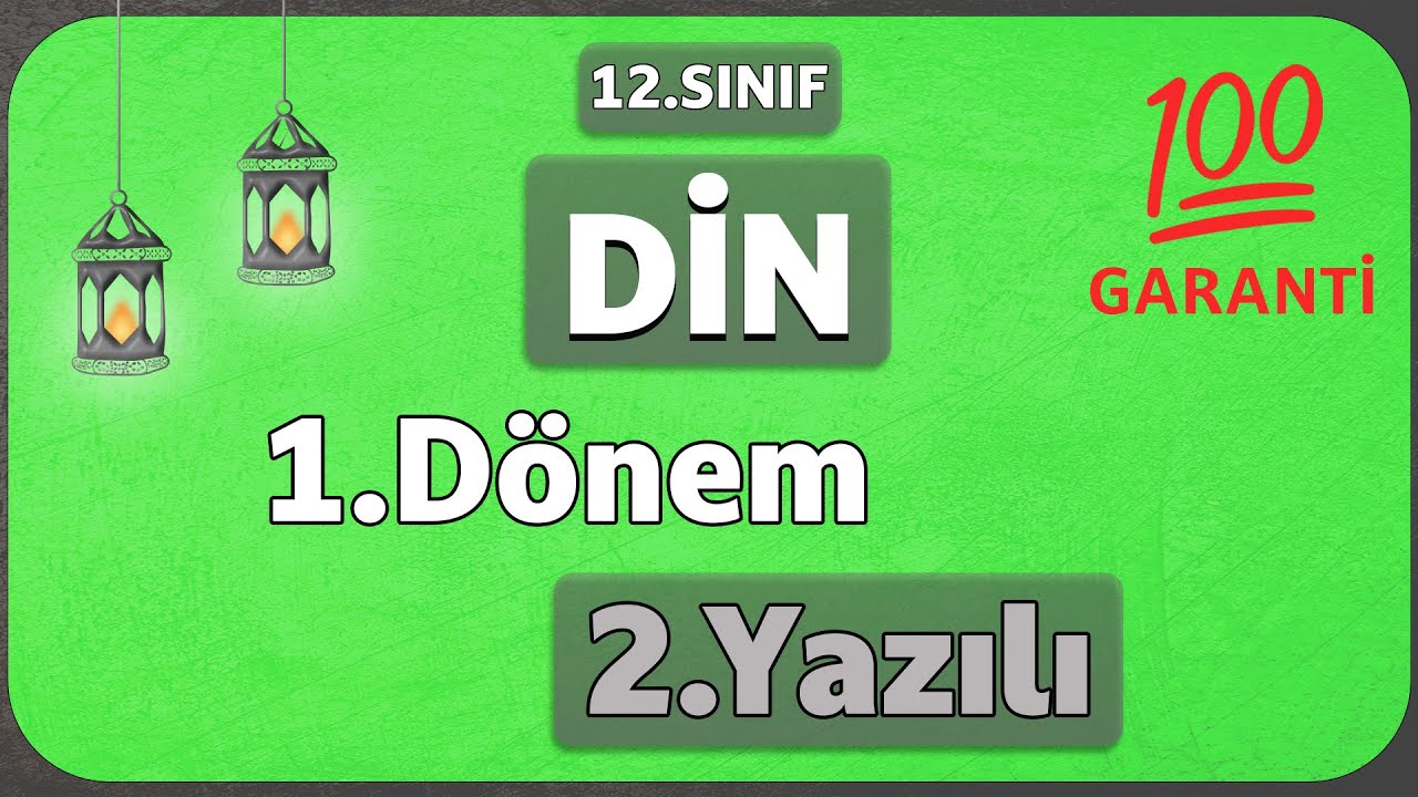12.Sınıf Din Kültürü 1.Dönem 2.Yazılı Soruları Cevapları