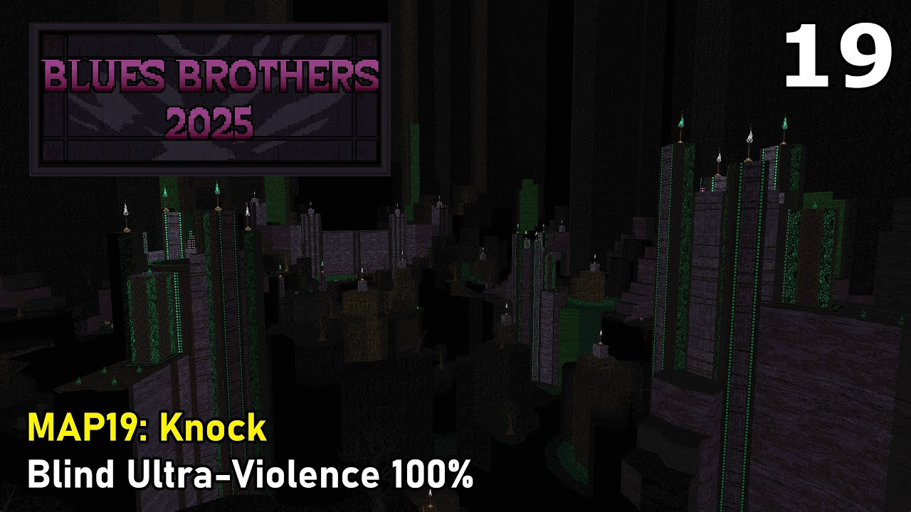 Doom II: Blues Brothers 2025 - MAP19: Knock (Blind Ultra-Violence 100%)