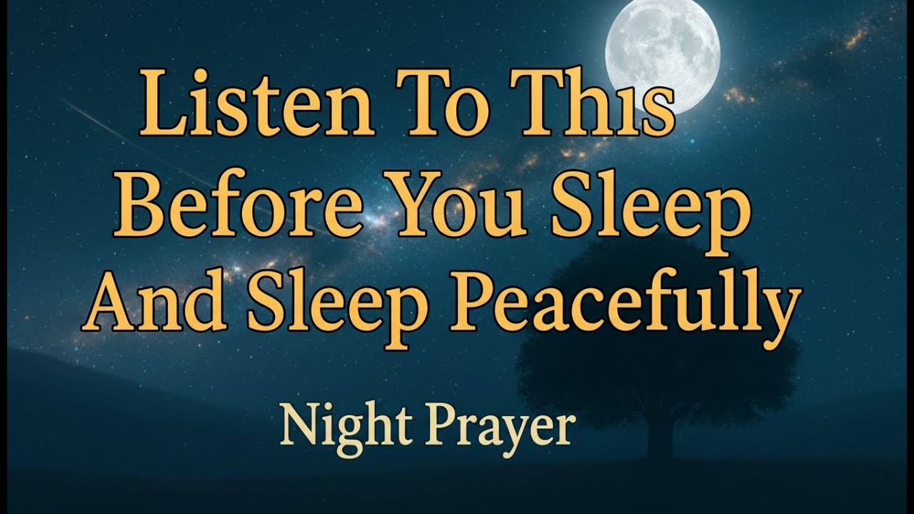 Let God Quiet Your Soul Tonight 🙏 Powerful Bedtime Prayer for Peace, Rest & Divine Protection
