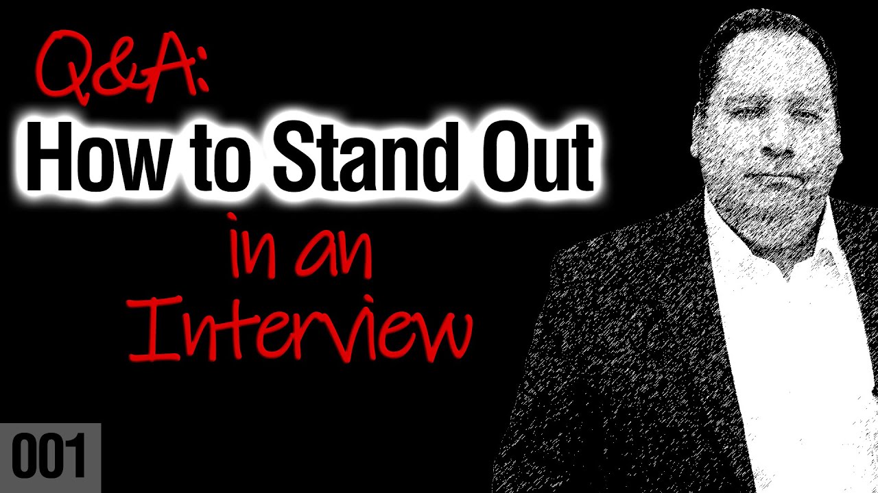 How to Stand Out in the Job Interview Process