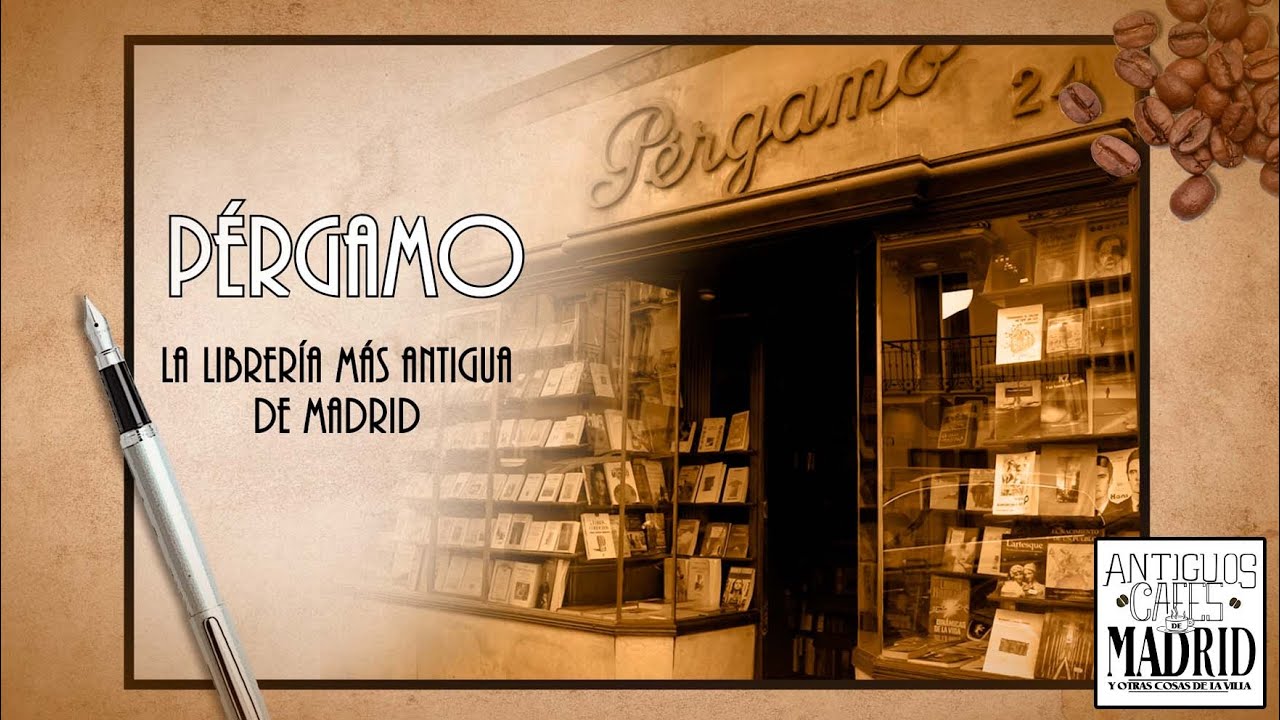 Librería Pérgamo. La librería más antigua de Madrid | #AntiguosCafésdeMadrid
