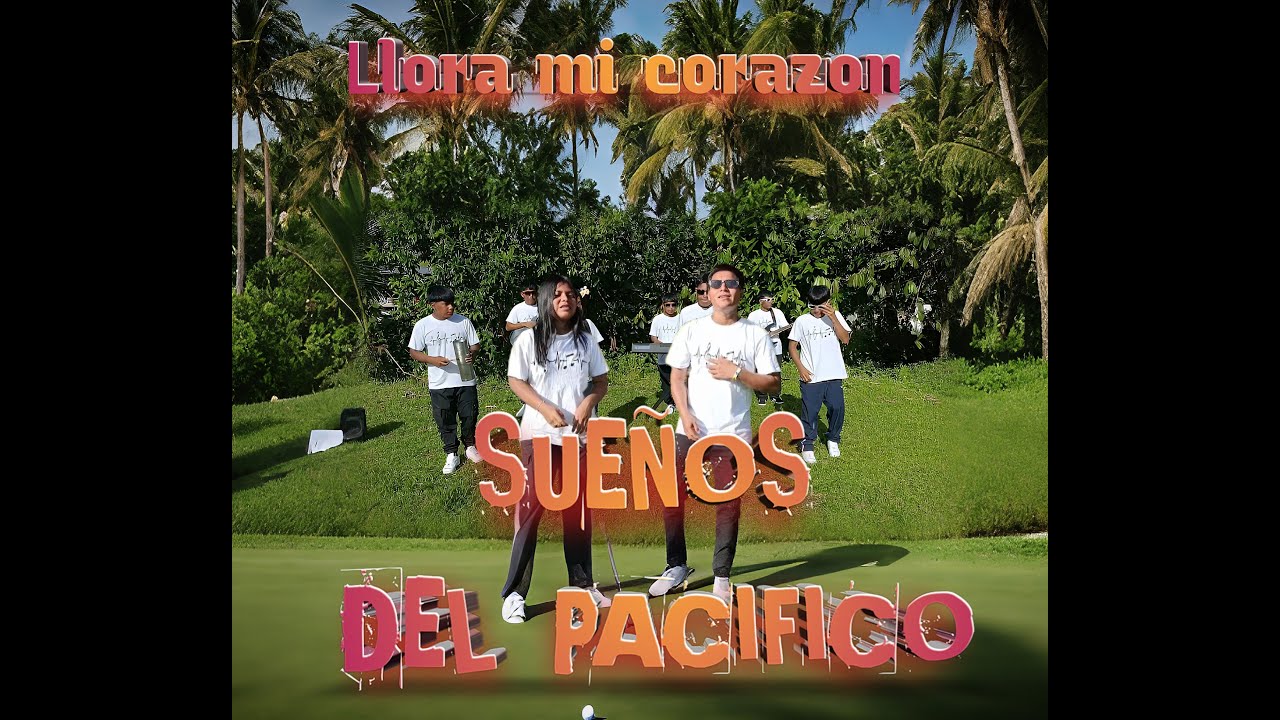 Llora mi corazón 😭 💔  (Sueños del Pacifico)