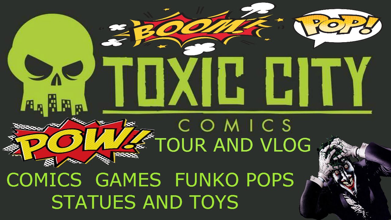Toxic City Comics. First Vlog