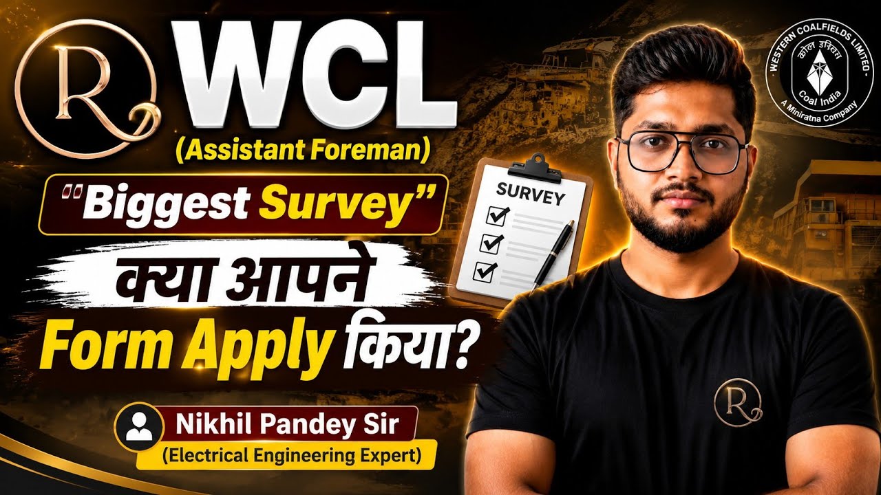 WCL (Assistant Foreman) | Biggest Survey | Application Form Status Update | By Nikhil Pandey Sir 