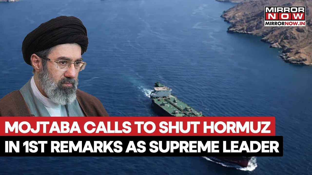 Iran’s Mojtaba Khamenei Threatens To Close Hormuz Strait In First Speech As Supreme Leader