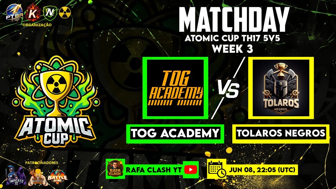 ATOMIC CUP TH17 5V5 WEEK 3 - TOG ACADEMY  🆚  Tolaros Negros - Clash Of Clans