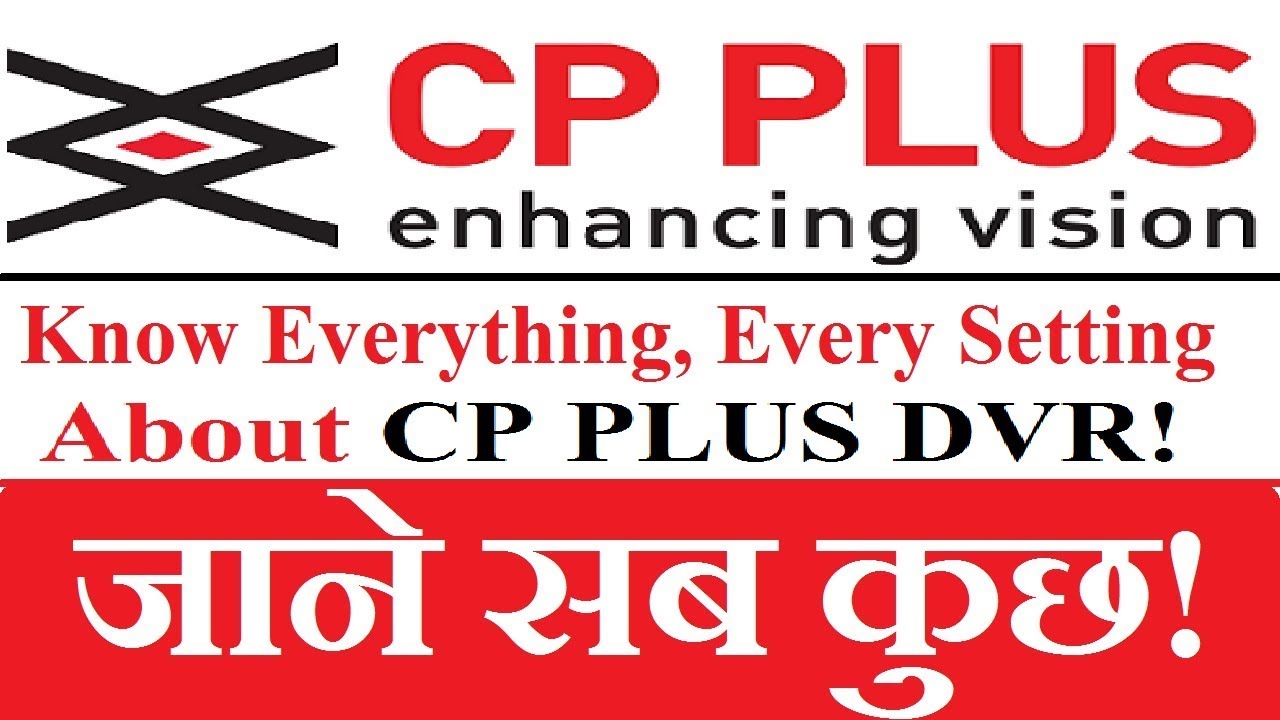 CP Plus DVR User Manual All Option/All Features & Setting! CP PLUS DVR All Steps after Installation!