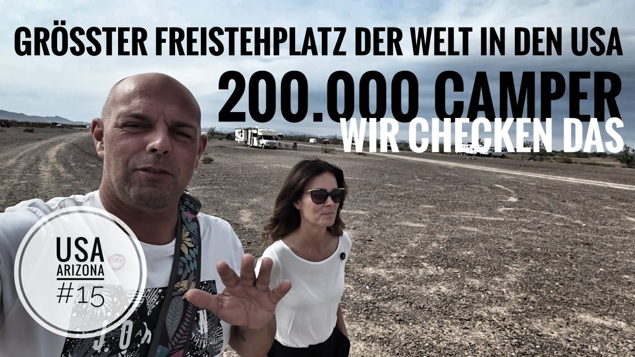 200.000 Camper- der größte Freistehplatz der Welt –  🌵 Usa Roadtrip .