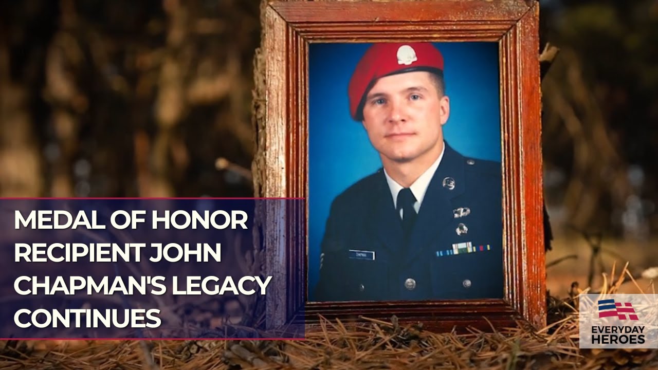 Medal Of Honor Recipient John Chapman's Legacy Continues