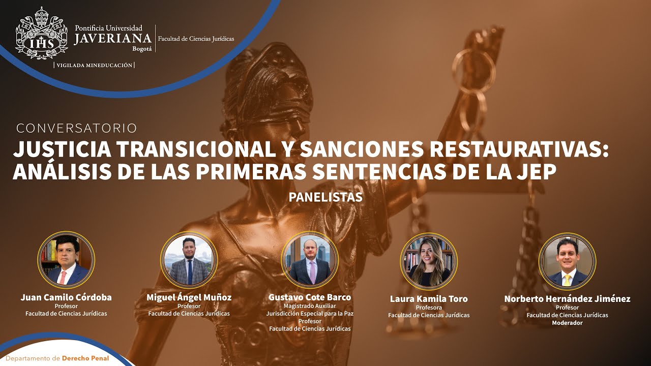 Conversatorio | Justicia Transicional y Sanciones Restaurativas: Análisis