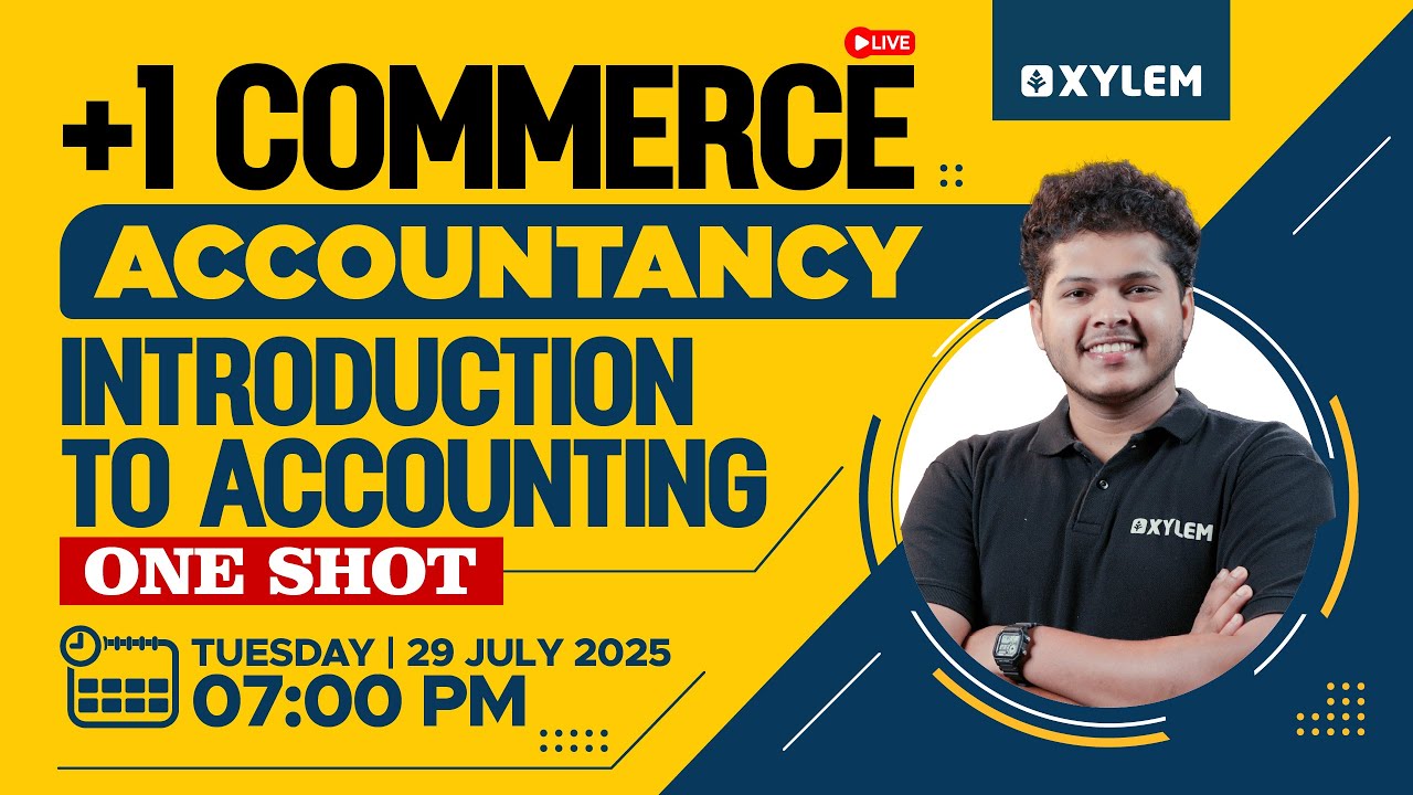 Plus One Commerce - Accountancy | Introduction To Accounting - One Shot | Xylem Plus One Commerce