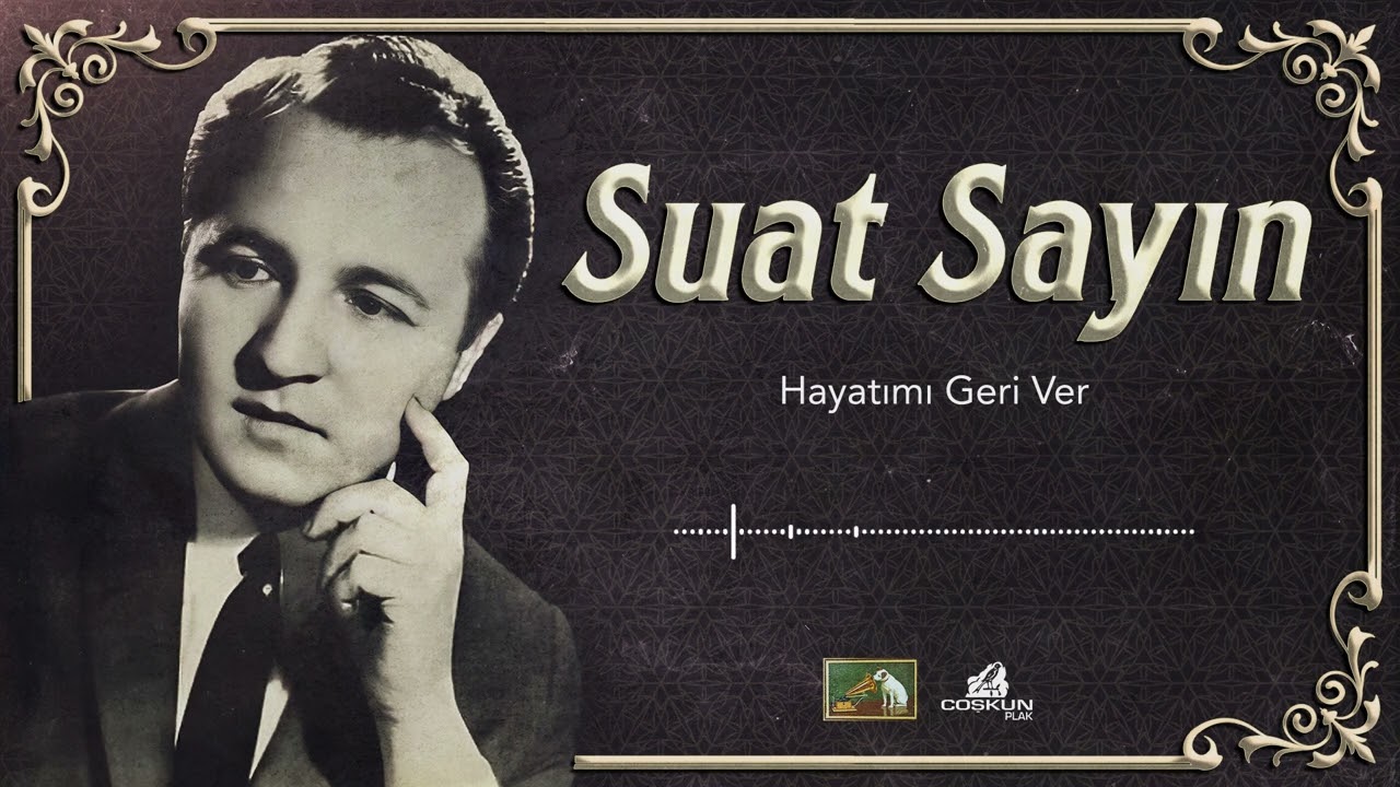 Suat Sayın - Hayatımı Geri Ver (1970)