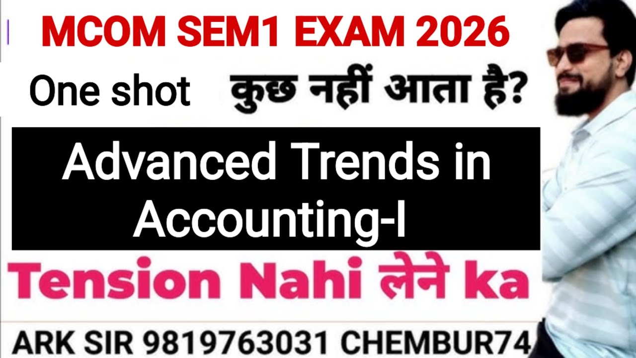 Advanced Trends in Accounting ||Mcom sem1 nep|Imp Question paper |Mumbai University Mcom |ARk sir