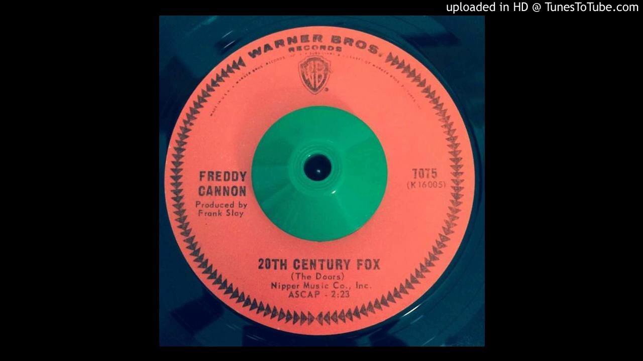 Freddy Cannon 20th Century Fox (Original 45 U.S. Fab Garage Psych Version)
