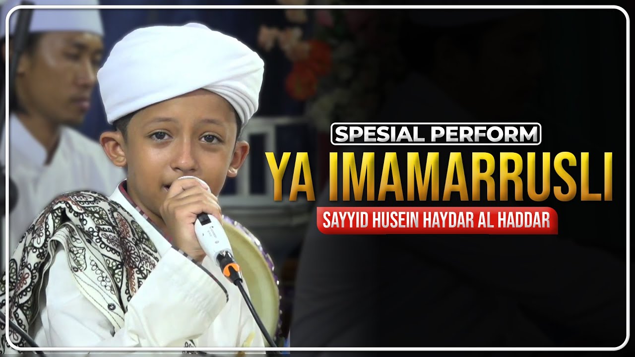 Ya Imamarusli - Sayyid Husein Haydar Bin Muhammad Al Haddar