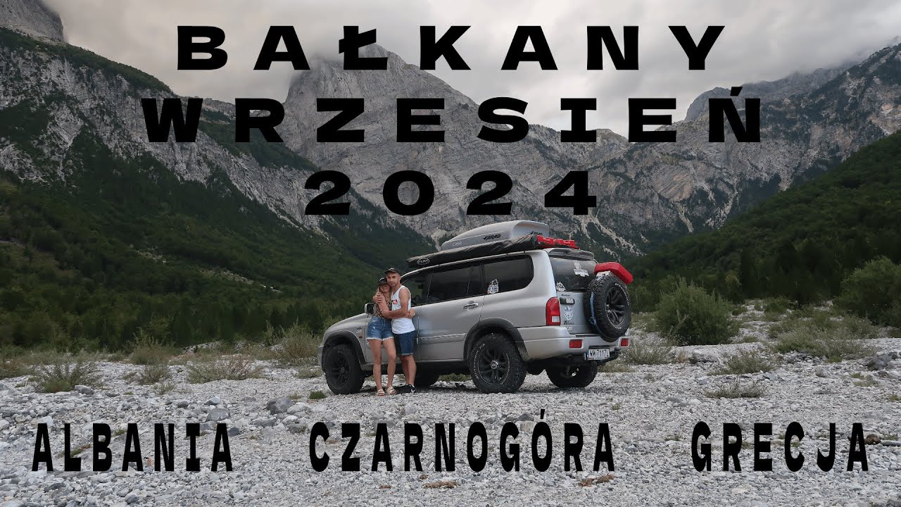 Suzuki Grand Vitara XL7 OFF ROAD BAŁKANY 2024 - Albania - Grecja - Czarnogóra #《1》