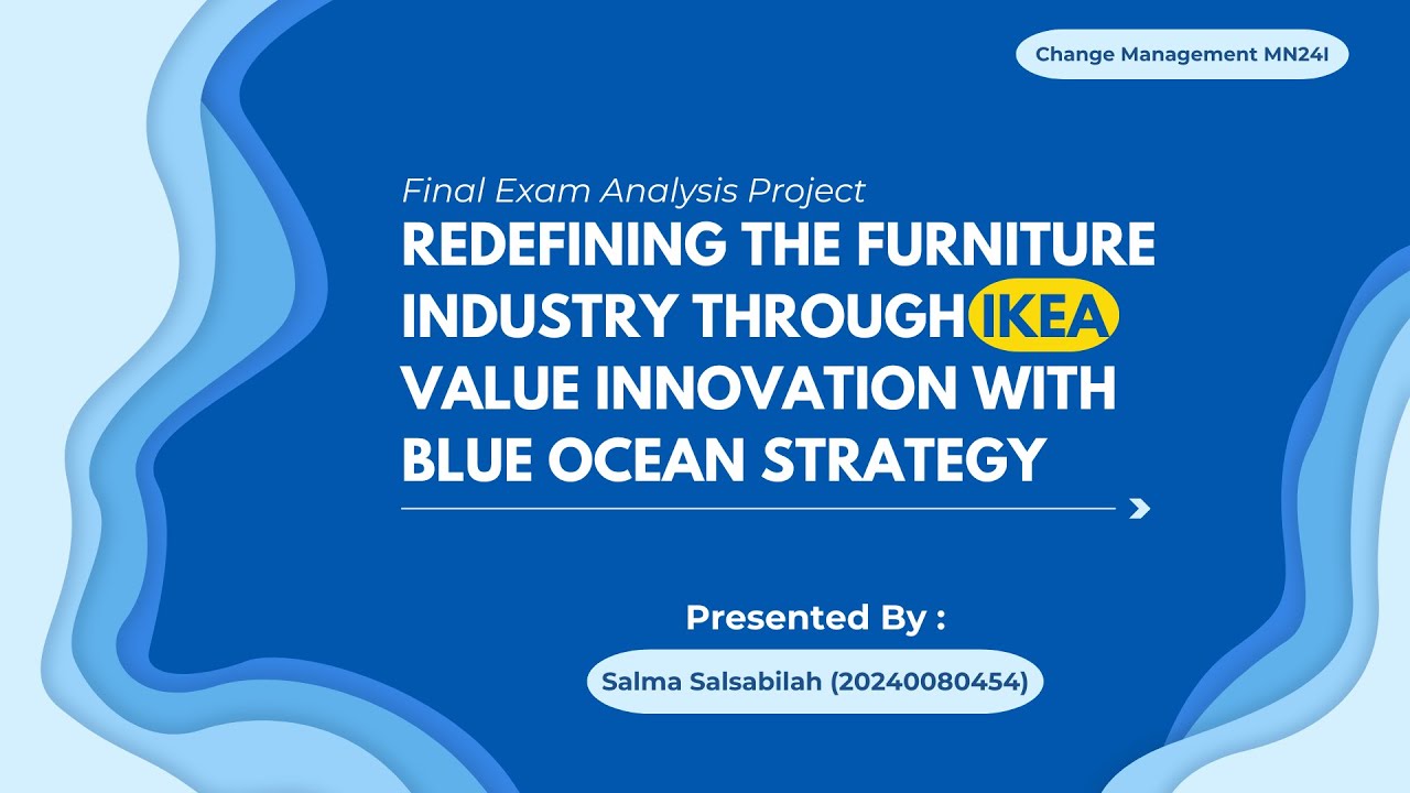 Redefining the Furniture Industry through IKEA Value Innovation with Blue Ocean Strategy