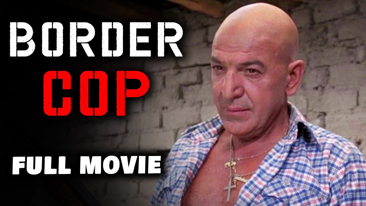 BORDER COP | Telly Savalas | Full Length FREE Crime Movie | English