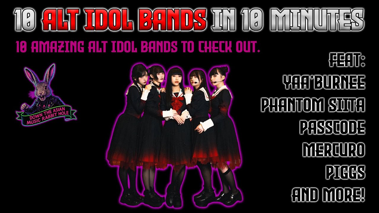 10 ALT-IDOL BANDS  IN 10 MINUTES, FEAT YAA'BURNEE, PASSCODE, PHANTOM SIITA AND MORE...