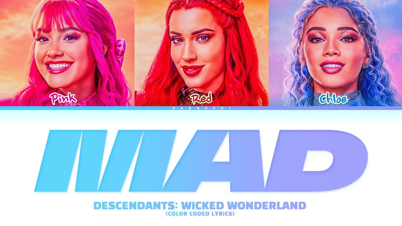 Descendants: Wicked Wonderland - 'Mad' Lyrics (Color Coded Lyrics)